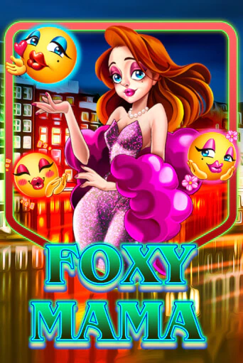 Foxy Mama - играть онлайн | Вулкан Вегас Беларусь - без регистрации