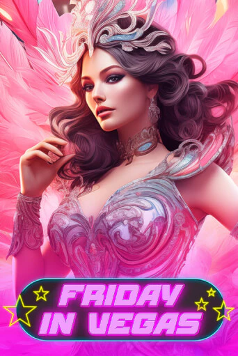 Friday in Vegas - играть онлайн | Вулкан Вегас Беларусь - без регистрации