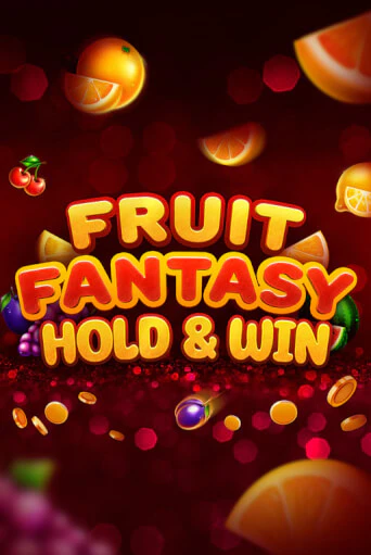 Fruit Fantasy Hold&Win - играть онлайн | Вулкан Вегас Беларусь - без регистрации