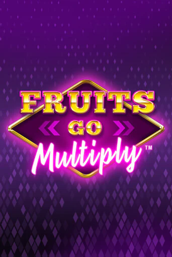 Fruits Go Multiply - играть онлайн | Вулкан Вегас Беларусь - без регистрации