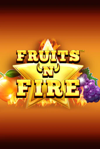 Fruits'n'Fire - играть онлайн | Вулкан Вегас Беларусь - без регистрации