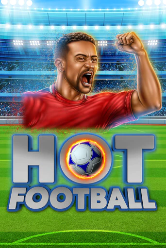 Hot Football - играть онлайн | Вулкан Вегас Беларусь - без регистрации