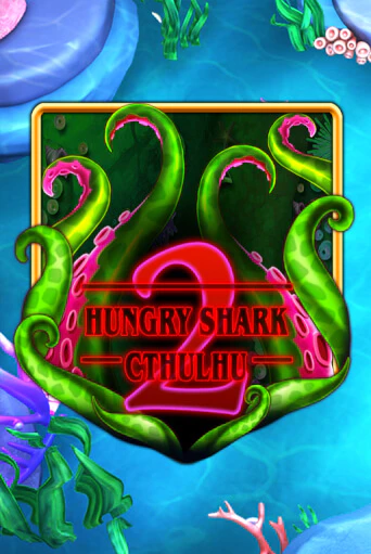 Hungry Shark Cthulhu - играть онлайн | Вулкан Вегас Беларусь - без регистрации