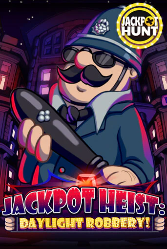 Jackpot Heist: Daylight Robbery - играть онлайн | Вулкан Вегас Беларусь - без регистрации