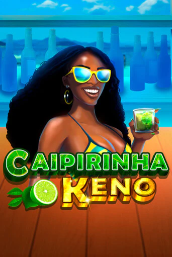 Caipirinha Keno - играть онлайн | Вулкан Вегас Беларусь - без регистрации