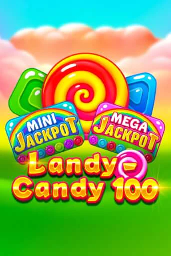 Landy-Candy 100 - играть онлайн | Вулкан Вегас Беларусь - без регистрации