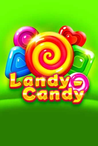 Landy-Candy - играть онлайн | Вулкан Вегас Беларусь - без регистрации