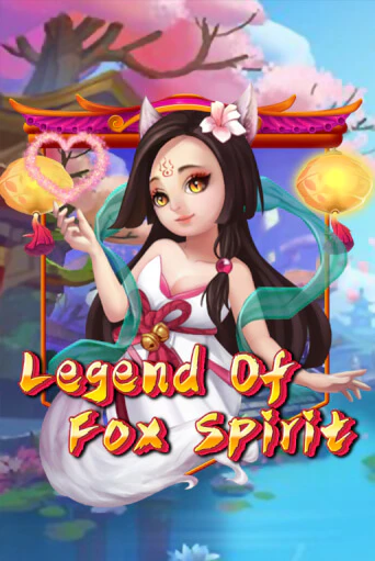 Legend of Fox Spirit - играть онлайн | Вулкан Вегас Беларусь - без регистрации