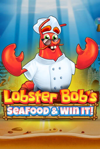 Lobster Bob's Sea Food and Win It - играть онлайн | Вулкан Вегас Беларусь - без регистрации