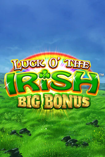 Luck O' the Irish Big Bonus - играть онлайн | Вулкан Вегас Беларусь - без регистрации