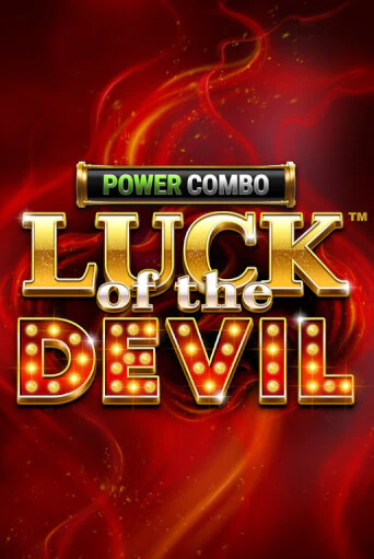 Luck of the Devil: POWER COMBO™ - играть онлайн | Вулкан Вегас Беларусь - без регистрации