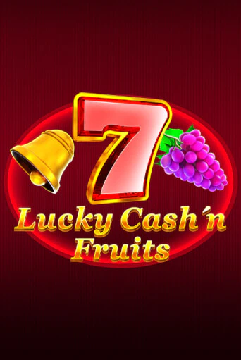 Lucky Cash'n'Fruit - играть онлайн | Вулкан Вегас Беларусь - без регистрации