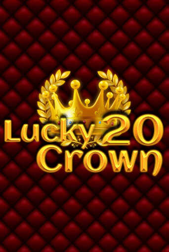 Lucky Crown 20 - играть онлайн | Вулкан Вегас Беларусь - без регистрации