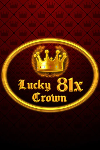 Lucky Crown 81x - играть онлайн | Вулкан Вегас Беларусь - без регистрации
