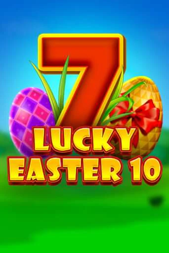 Lucky Easter 10 - играть онлайн | Вулкан Вегас Беларусь - без регистрации