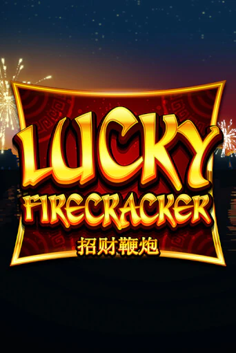 Lucky Firecracker - играть онлайн | Вулкан Вегас Беларусь - без регистрации