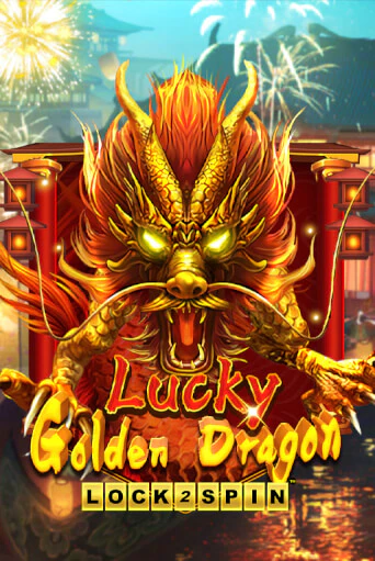 Lucky Golden Dragon Lock 2 Spin - играть онлайн | Вулкан Вегас Беларусь - без регистрации