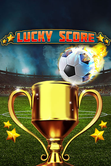 Lucky Score - играть онлайн | Вулкан Вегас Беларусь - без регистрации