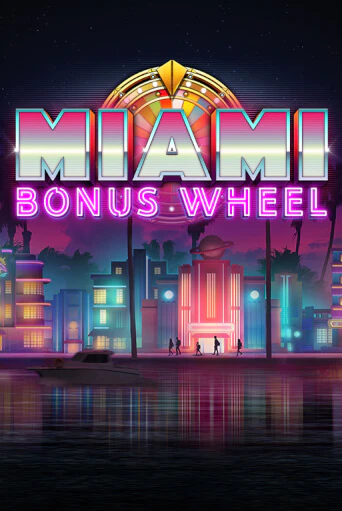 Miami Bonus Wheel Hit'n'Roll - играть онлайн | Вулкан Вегас Беларусь - без регистрации