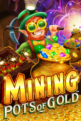 Mining Pots of Gold - играть онлайн | Вулкан Вегас Беларусь - без регистрации