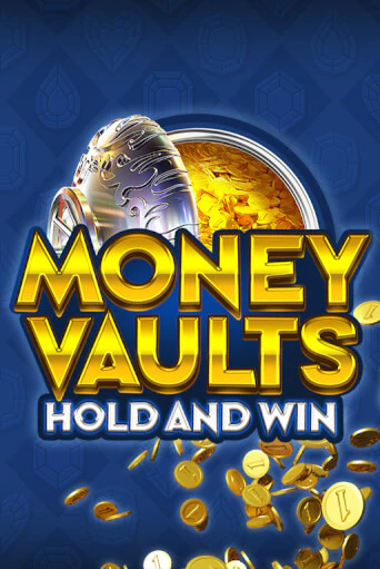 Money Vaults - играть онлайн | Вулкан Вегас Беларусь - без регистрации