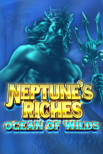 Neptune's Riches: Ocean of Wilds - играть онлайн | Вулкан Вегас Беларусь - без регистрации