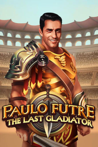 Paulo Futre The Last Gladiator - играть онлайн | Вулкан Вегас Беларусь - без регистрации