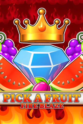 Pick a Fruit - Fire Blaze - играть онлайн | Вулкан Вегас Беларусь - без регистрации