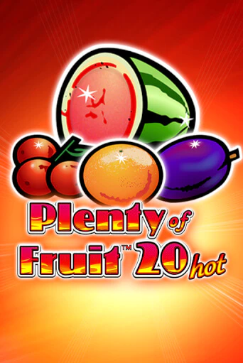Plenty of Fruit 20 Hot - играть онлайн | Вулкан Вегас Беларусь - без регистрации