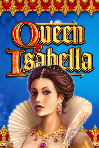 Queen Isabella - играть онлайн | Вулкан Вегас Беларусь - без регистрации