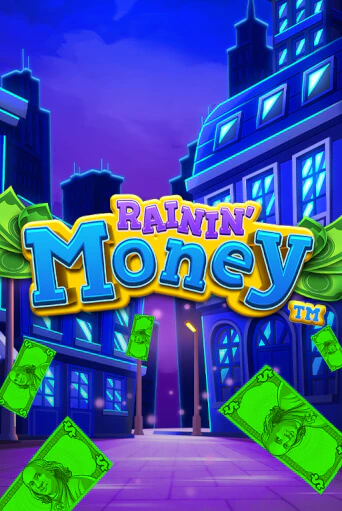 Rainin' Money - играть онлайн | Вулкан Вегас Беларусь - без регистрации