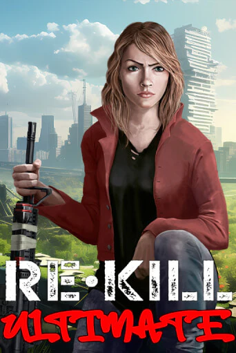 Re-Kill Ultimate - играть онлайн | Вулкан Вегас Беларусь - без регистрации