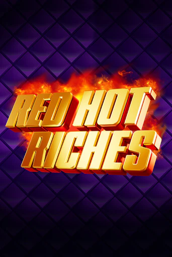 Red Hot Riches - играть онлайн | Вулкан Вегас Беларусь - без регистрации