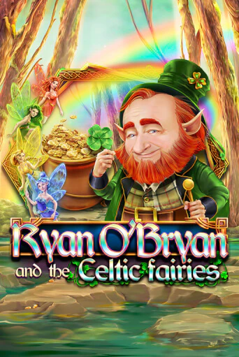 Ryan O'Bryan and the Celtic Fairies - играть онлайн | Вулкан Вегас Беларусь - без регистрации