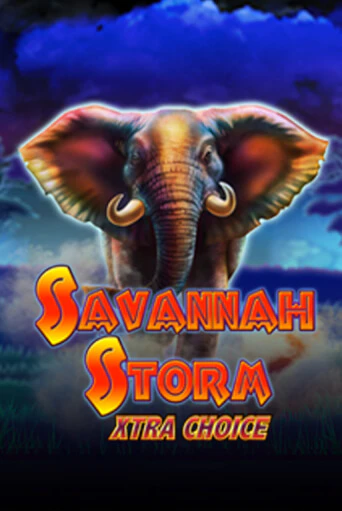 Savannah Storm Xtra Choice - играть онлайн | Вулкан Вегас Беларусь - без регистрации