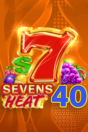 Sevens Heat 40 - играть онлайн | Вулкан Вегас Беларусь - без регистрации