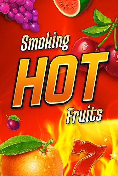 Smoking Hot Fruits - играть онлайн | Вулкан Вегас Беларусь - без регистрации
