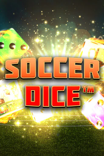 Soccer Dice - играть онлайн | Вулкан Вегас Беларусь - без регистрации