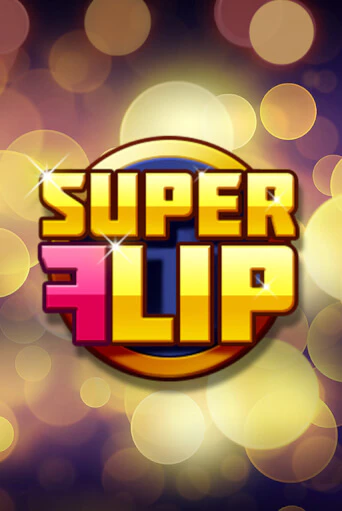 Super Flip - играть онлайн | Вулкан Вегас Беларусь - без регистрации