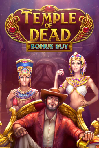 Temple of Dead Bonus Buy - играть онлайн | Вулкан Вегас Беларусь - без регистрации