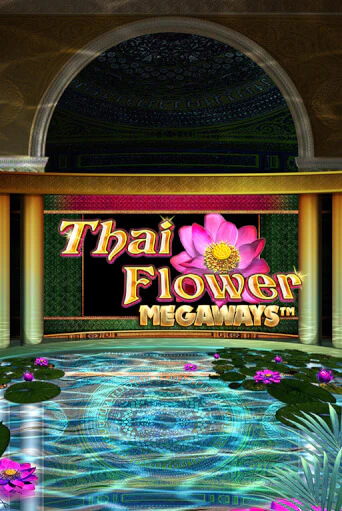 Thai Flower Megaways™ - играть онлайн | Вулкан Вегас Беларусь - без регистрации