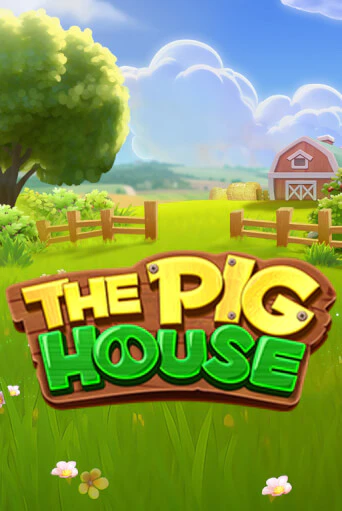The Pig House - играть онлайн | Вулкан Вегас Беларусь - без регистрации