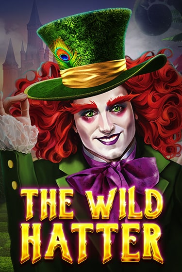 The Wild Hatter - играть онлайн | Вулкан Вегас Беларусь - без регистрации