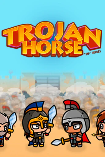 Trojan Horse Tiny Heroes - играть онлайн | Вулкан Вегас Беларусь - без регистрации