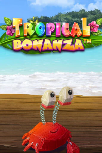 Tropical Bonanza™ - играть онлайн | Вулкан Вегас Беларусь - без регистрации