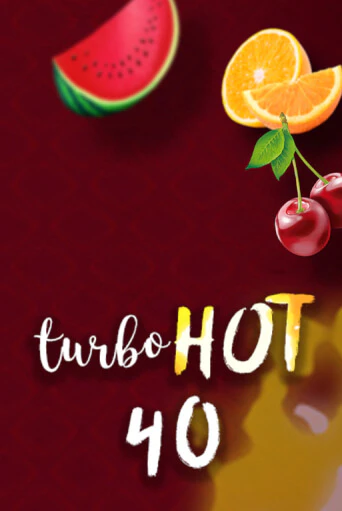 Turbo Hot 40 - играть онлайн | Вулкан Вегас Беларусь - без регистрации