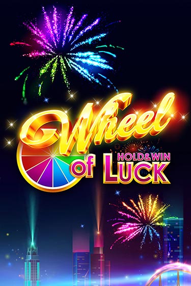 Wheel of Luck: Hold & Win - играть онлайн | Вулкан Вегас Беларусь - без регистрации