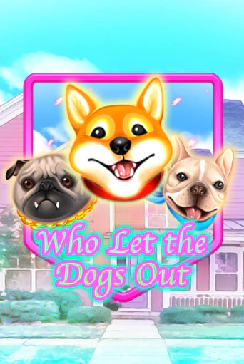 Who Let The Dogs Out - играть онлайн | Вулкан Вегас Беларусь - без регистрации