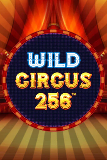 Wild Circus 256 - играть онлайн | Вулкан Вегас Беларусь - без регистрации