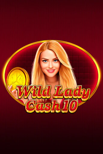 Wild Lady Cash 10 - играть онлайн | Вулкан Вегас Беларусь - без регистрации